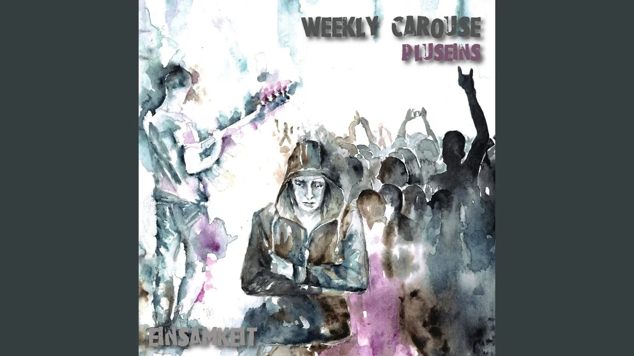 Weekly Carouse - Einsamkeit