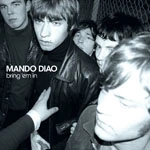 Mando Diao - bringemin.jpg