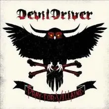 Devildriver - DevilDriver---Pray-for-Villains-1-1-1.jpg