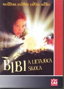 BIBI A LIETAJUCA SKOLA [Von Krosigk,Riemann] [CzDabing]