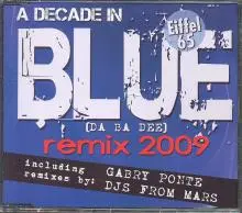 Blue (da Ba Dee) Remix 2009