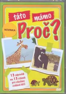 Mamo, Tato, Proc?