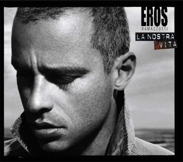 Eros Ramazzotti - lanostravita.jpg